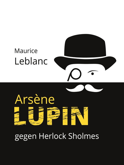 Title details for Arsène Lupin gegen Herlock Sholmes by Maurice Leblanc - Available